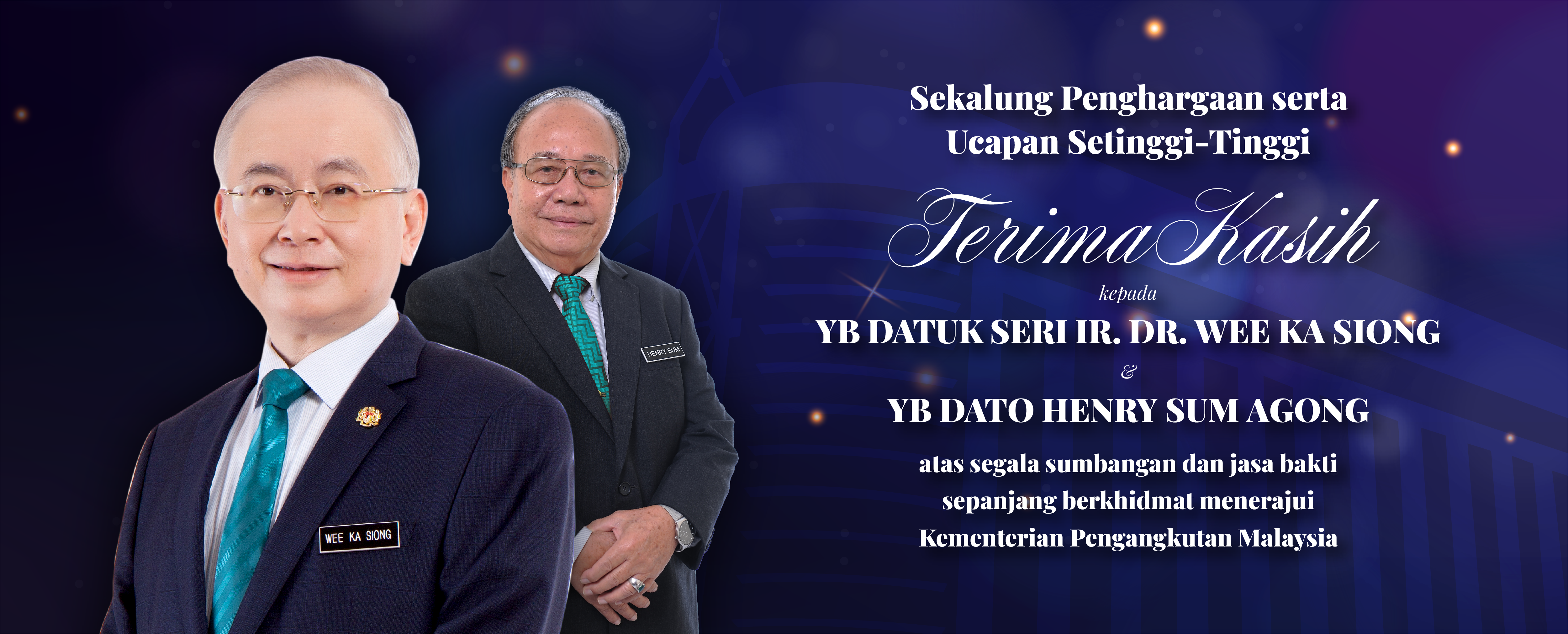 Terima kasih YB Datuk Seri Ir. Dr. Wee Ka Siong dan YB Dato Henry Sum Agong